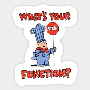 What's Your Function Sticker